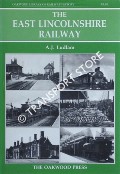 The East Lincolnshire Railway by LUDLAM, A.J.